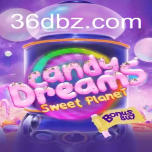 CandyDreamsSweetPlanet: Um Guia Completo para Exploração e Diversão